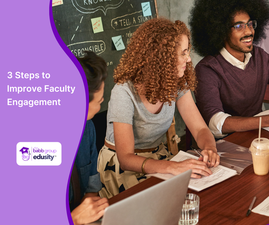 Image of people sitting around a table with laptops collaborating. The text says: 3 steps to improve faculty engagement.